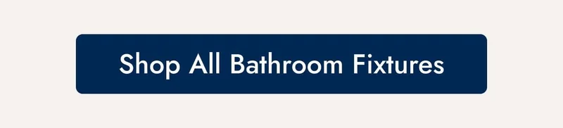 Shop All Bathroom Fixtures