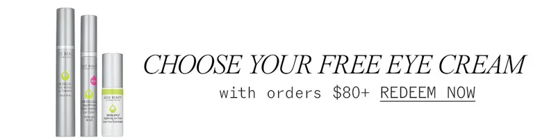 Choose Your Free Eye Cream with $80 Order