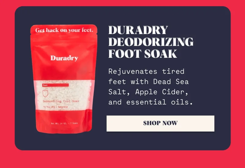 Duradry Deodorizing Foot Soak Rejuvenates tired feet with Dead Sea Salt, Apple Cider, and essential oils. Shop Now