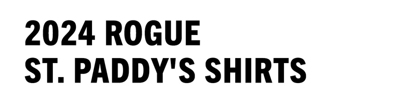 2024 Rogue St. Paddy's Shirts