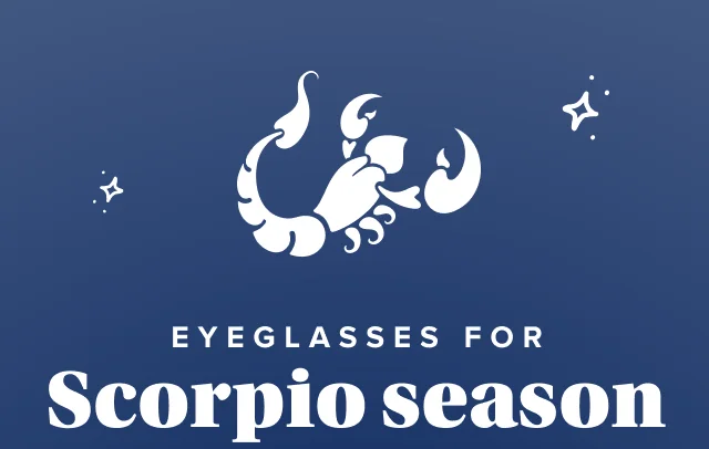 Eyeglasses for Scorpio season
