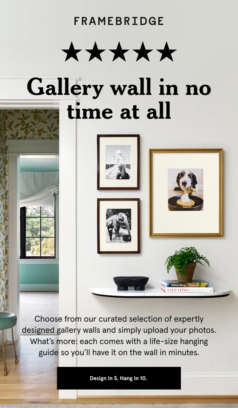 Choose from our curated selection of expertly designed gallery walls and simply upload your photos. What’s more: each comes with a life-size hanging guide so you’ll have it on the wall in minutes.