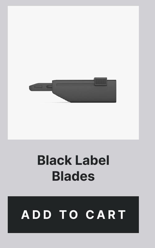 Black Label Blades [ Add to Cart ]