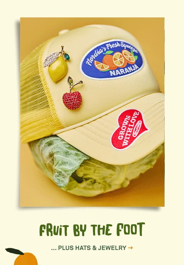Fruit By The Foot... Plus Hats & Jewelry