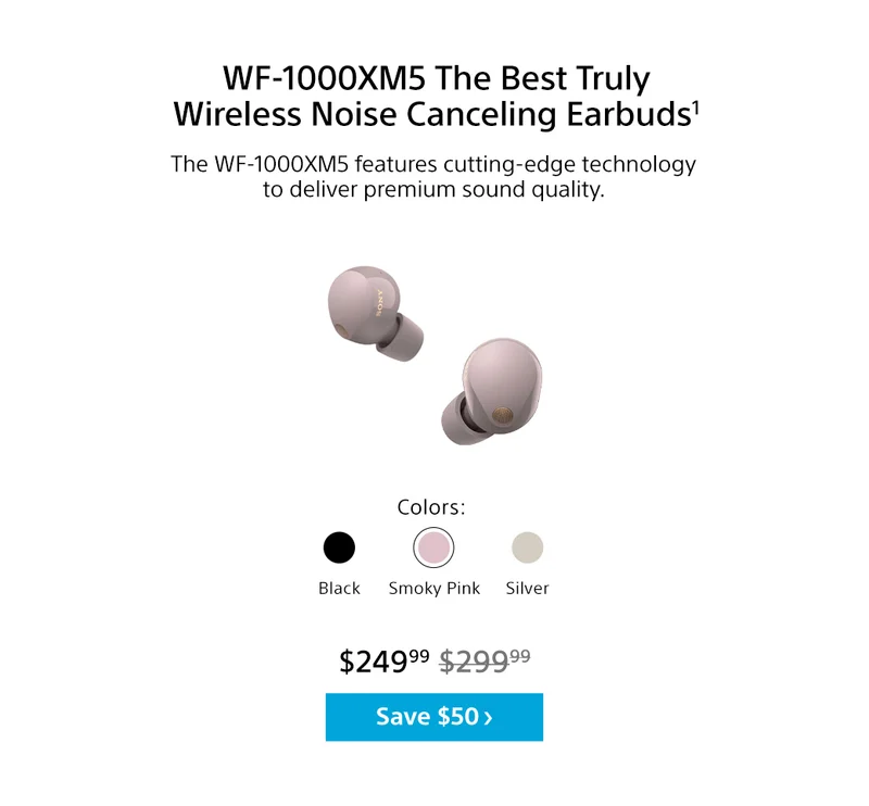 WF-1000XM5 The Best Truly Wireless Noise Canceling Earbuds¹