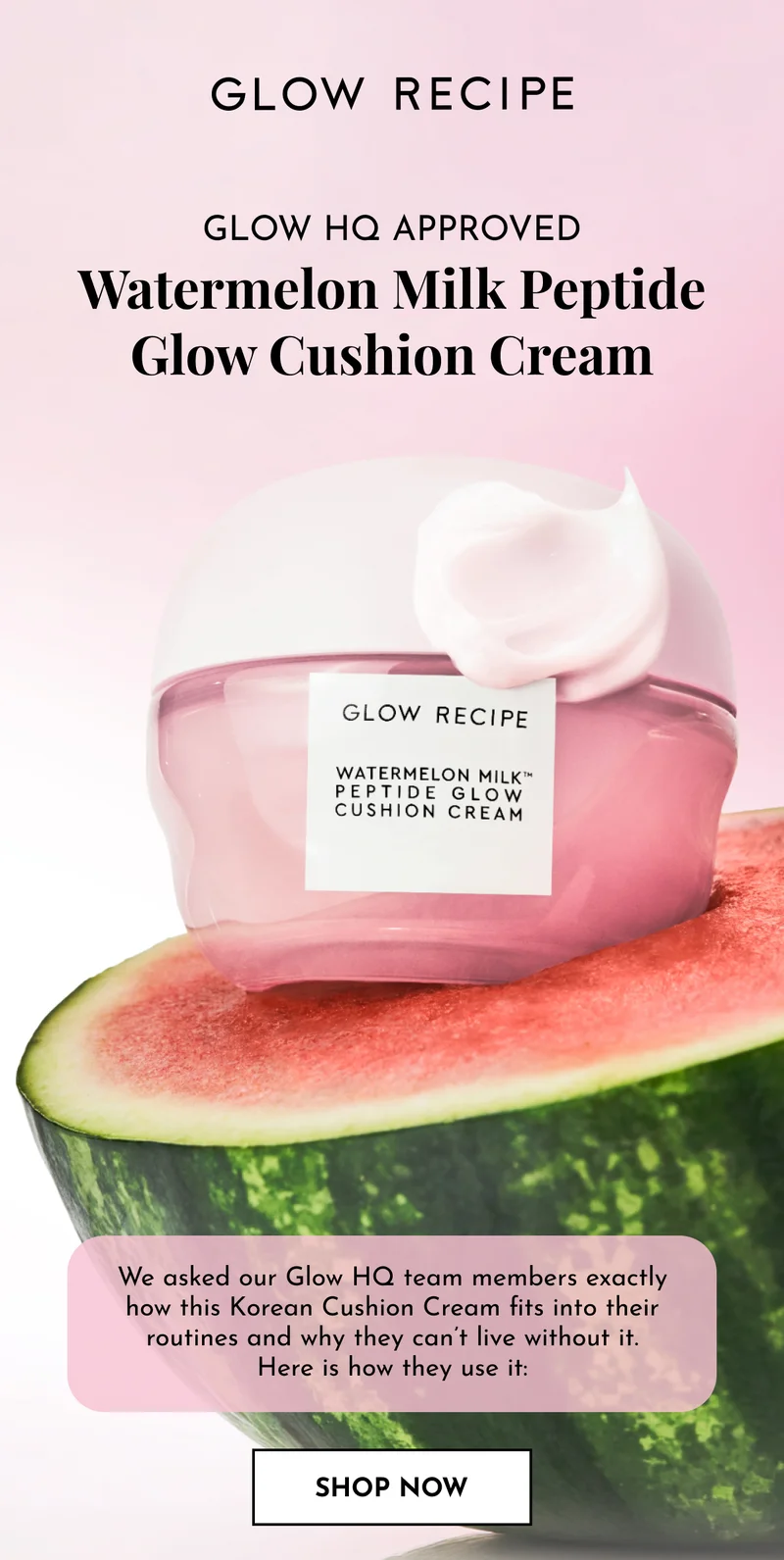 Watermelon Milk Peptide Glow Cushion Cream