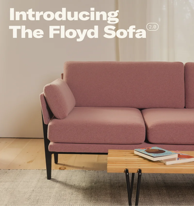 Introducing The Floyd Sofa 2.0
