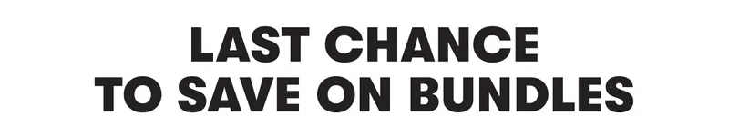 Save on Bundles for Cyber Monday | Shop Now