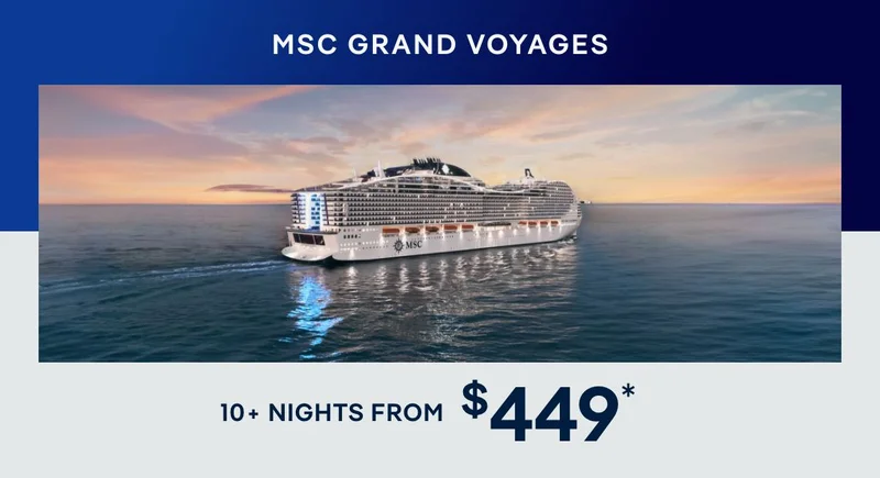MSC&nbsp;Grand Voyages – 10+ Nights – Click to View Cruises & Book Now
