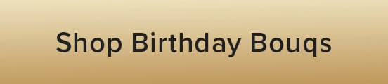 Shop Birthday Bouqs