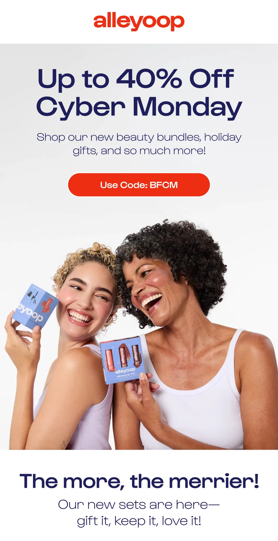Up to 40% Off Cyber Monday! Shop our new beauty bundles, holiday gifts, and so much more! Use Code; BFCM