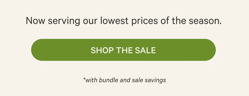 Now serving our lowest prices of the season. | Shop The Sale