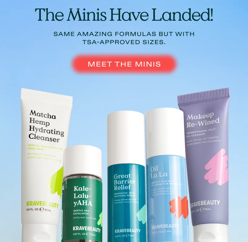 The Minis Have Landed! Same amazing formulas but with TSA-approved sizes. Meet the Minis!