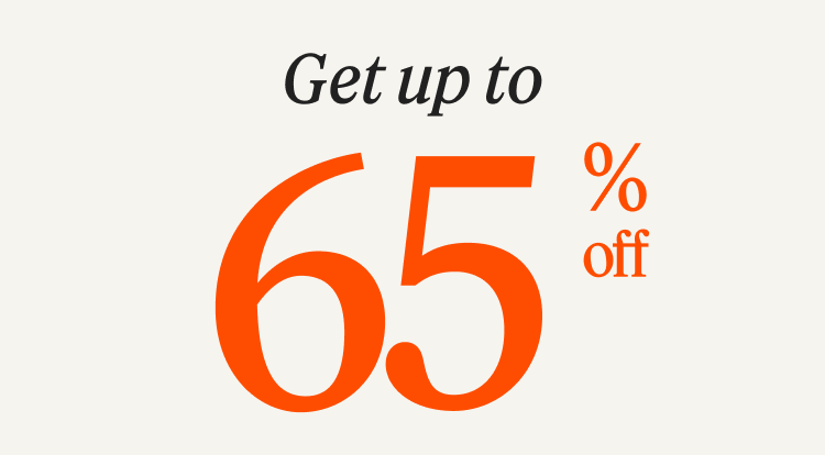 Get up to 65% off