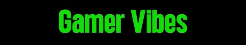 Gamer Vibes