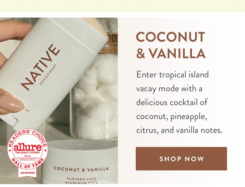 Coconut & Vanilla | Enter tropical island vacay mode with a delicious cocktail of coconut, pineapple, citrus, and vanilla notes. | SHOP NOW