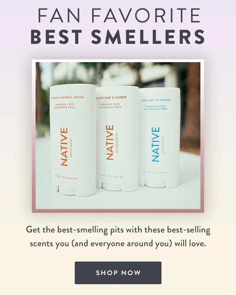 Fan Favorite Best Smellers | Get the best-smelling pits with these best-selling scents you (and everyone around you) will love. | SHOP NOW