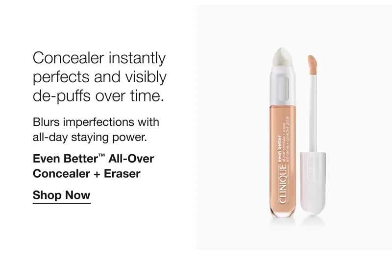 Concealer instantly perfects and visibly de-puffs over time. Blurs imperfections with all-day staying power. Even Better TM All-Over Concealer + Eraser Shop Now