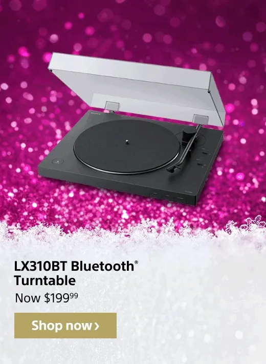 Save $50: LX310BT Bluetooth® Turntable | Now $199.99 | Shop now