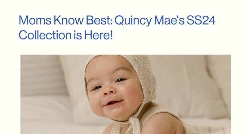 Moms Know Best: Quincy Mae's SS24 Collection is Here!