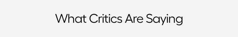 What Critics Are Saying