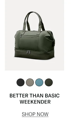 Better Than Basic Weekender