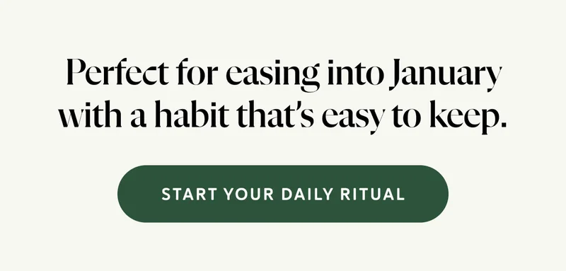 Perfect for easing into January with a habit that’s easy to keep.