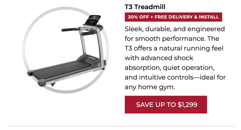20% OFF | T3 Treadmill