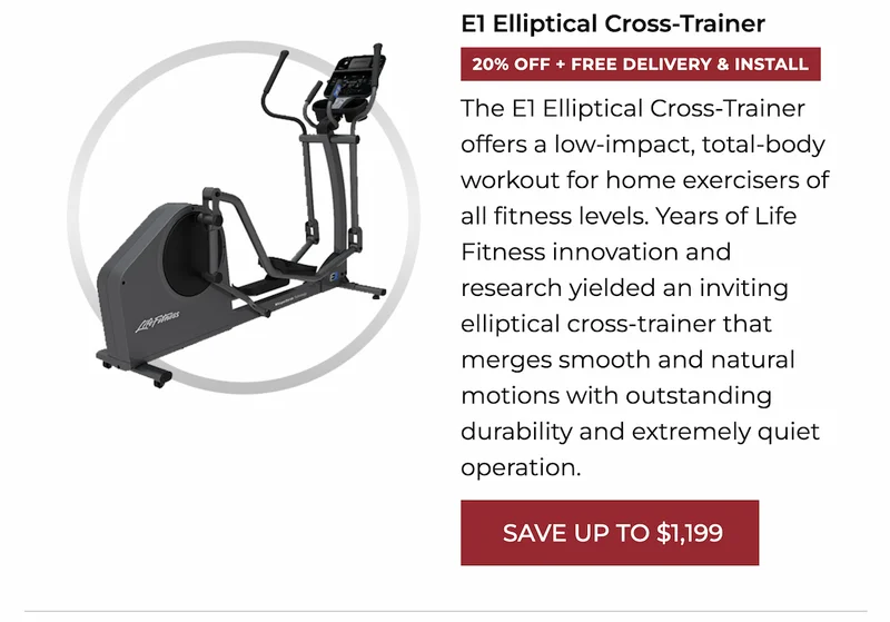 20% OFF | E1 Elliptical Cross-Trainer