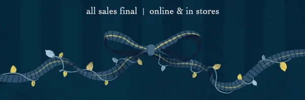all sales final, online and in stores
