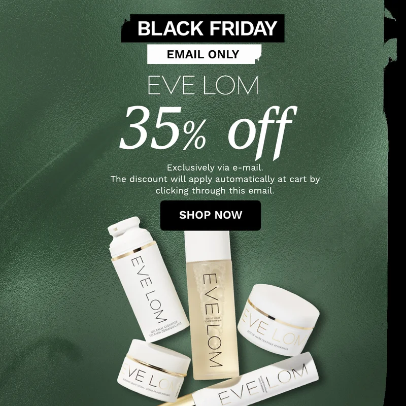 Eve lom 35 percent off