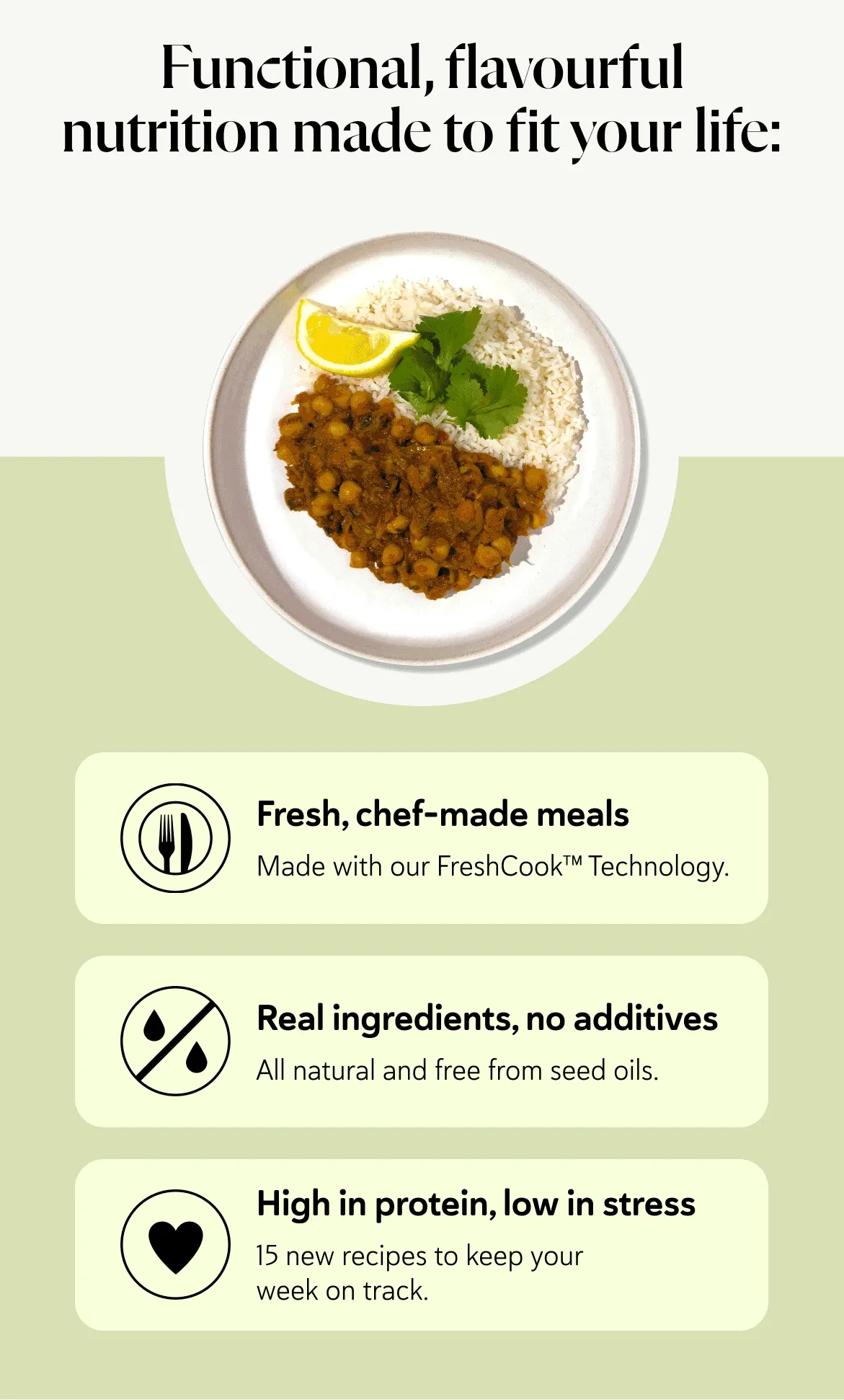 Functional, flavourful nutrition made to fit your life: