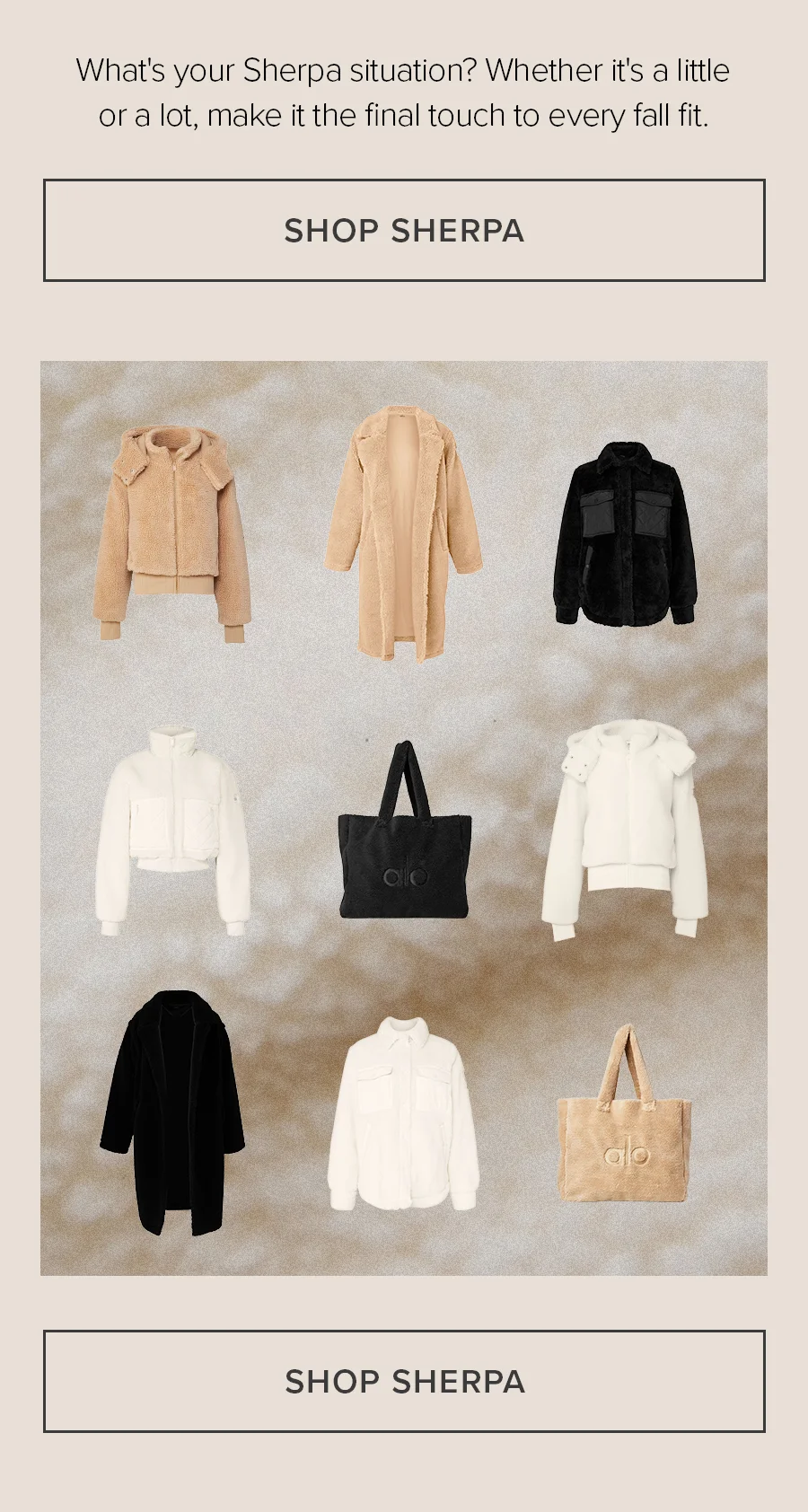 What's your Sherpa situation? Weather it's a little or a lot, make it the final touch eo every fall fit. SHOP SHERPA