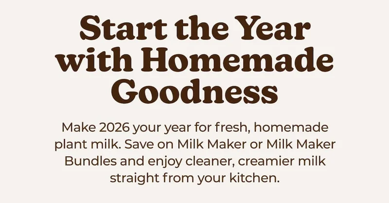 Save $70+ on Milk Maker Collection