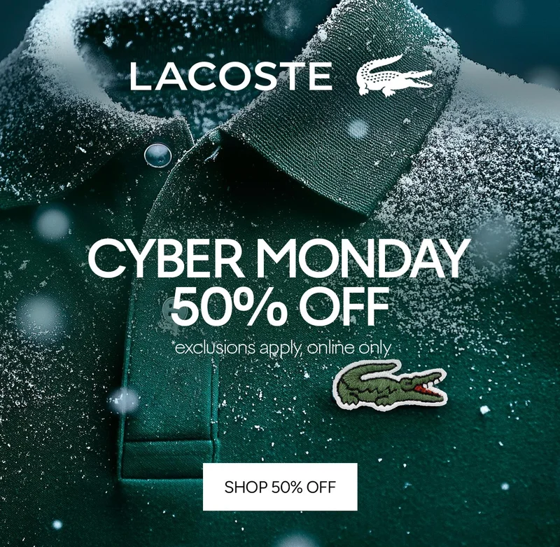 CYBER MONDAY - 50% OFF. *exclusions apply, online only.