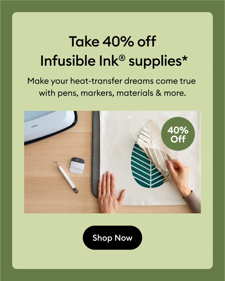 40 off infusible ink.