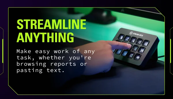 STREAMLINE ANYTHING - Make easy work of any task, whether you're browsing reports or pasting text.