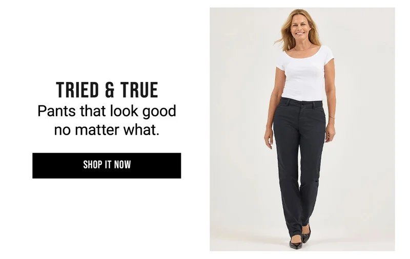 Tried & True Pants That Look Good  No Matter What. Shop It Now