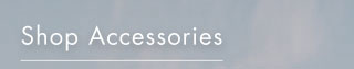 shop accessories