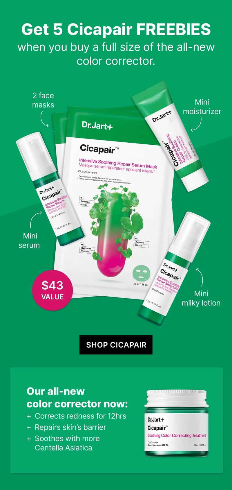 Calling all sensitive skin types. Get 3 free Cicapair full sizes with orders $65+.