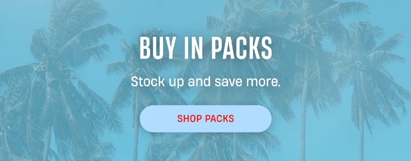 Buy in Packs | Stock up and save more. | Shop Packs