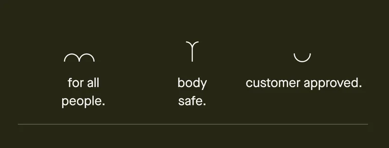 for all people. body safe. customer approved.