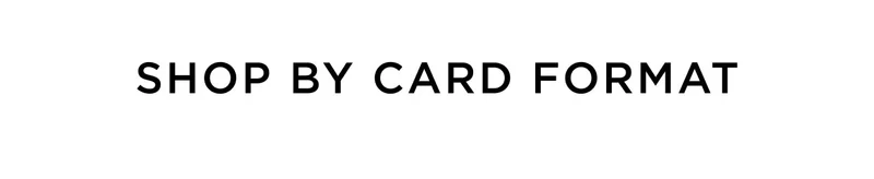 Shop by Card Format