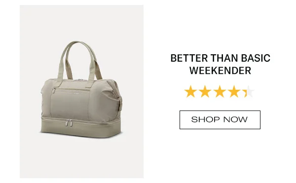 Better Than Basic Weekender