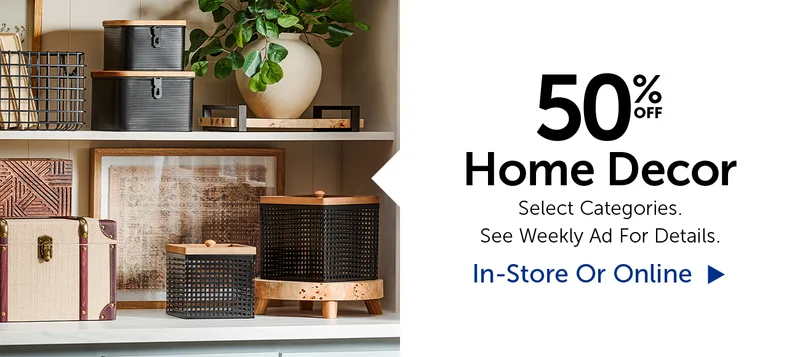 50% Off Home Decor - Select Categories.