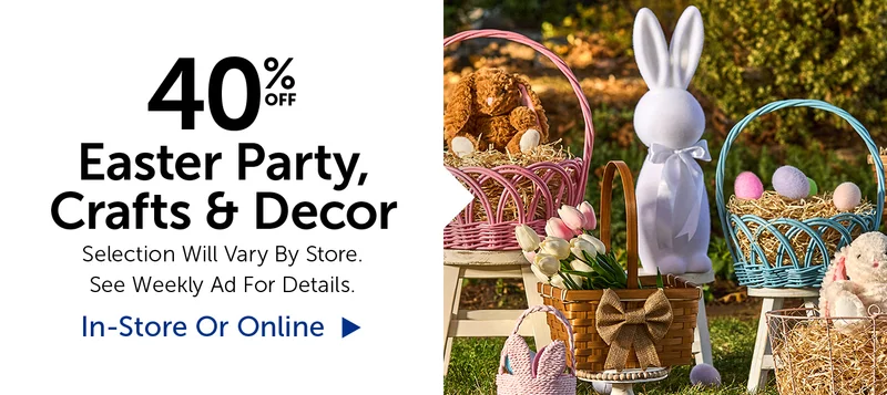 50% Off Easter Party, Crafts & Decor - Selection Will Vary By Store.