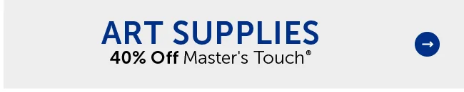 Art Supplies - 40% Off Master Touch®