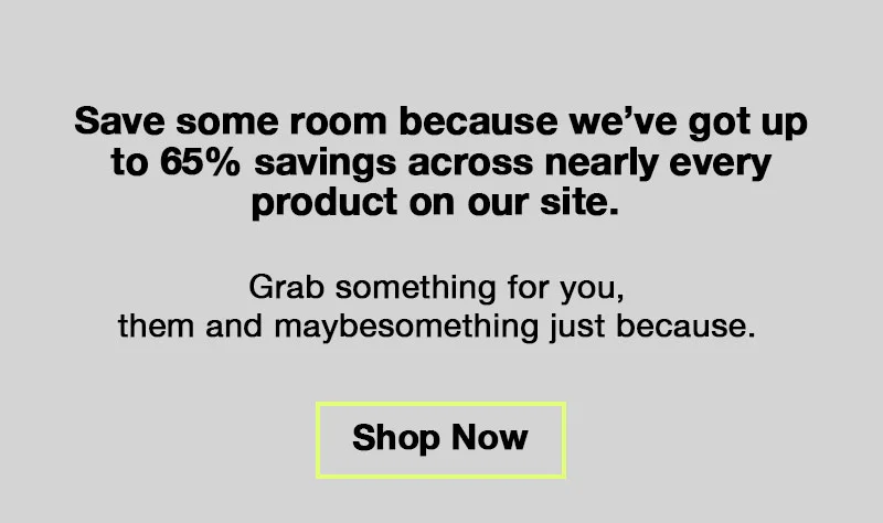 Up to 65% off - shop now
