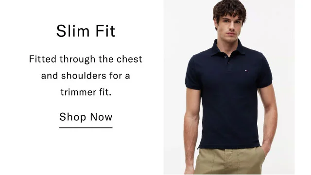 Slim Fit Fitted through the chest and shoulders for a trimmer fit. Shop Now