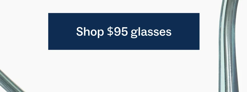 Shop $95 glasses